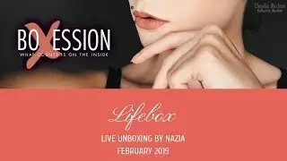 Lifebox Live Unboxing February 2019 By Nazia for BoXession