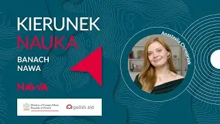 Kierunek Nauka s02e06 EN - The Banach Scholarship changed her life