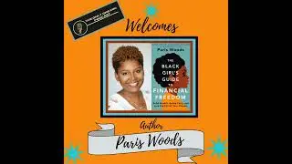 The Black Girl&rsquo;s Guide to Financial Freedom Author Paris Woods