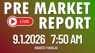 PRE Market Report  | 9.1. 2026 | Traders Arena | Rasheed Thayalar