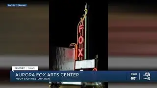 Aurora Fox Arts Center sign restoration