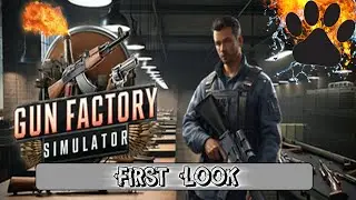 First Look - Gun Factory Simulator - DEMO