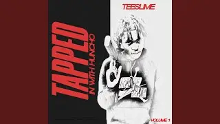 Tapped N Wit Huncho, Vol. 1
