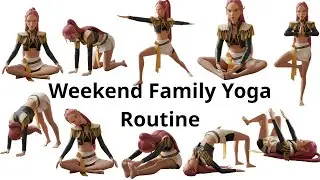 Weekend Family Yoga Routine | Fun & Relax Together