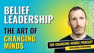 How to Change Minds with Psychology