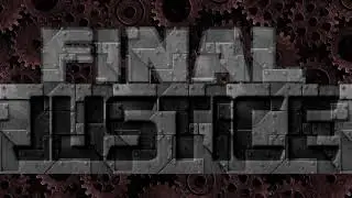 Final Justice Promo/Intro