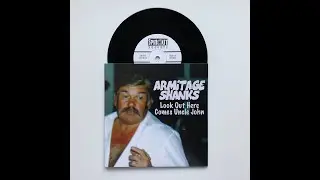 Armitage Shanks - Look Out Here Comes Uncle John