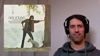 Reaction to Cowgirl in the Sand by Neil Young from Everybody Knows this is nowhere
