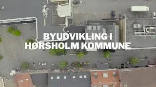 Byudvikling i H&oslash;rsholm Kommune