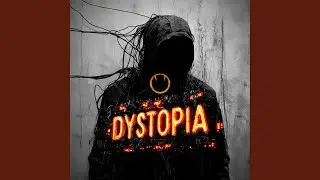 DYSTOPIA