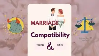 Taurus & Libra | MARRIAGE COMPATIBILITY