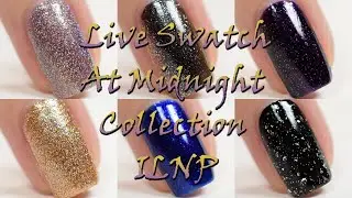 ILNP | At Midnight Collection | Live Swatch