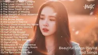 Ghost of Your Love 💔 | Deep Sad Songs Playlist 2026 | Emotional Broken Heart Songs &ndash; LaySadSongs