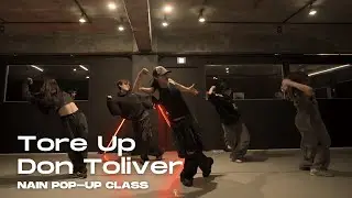 Tore Up - Don Toliver / Nain Choreography Pop-Up Class / DFS STUDIO 2024