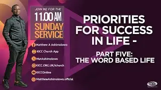KICC 11am Service | Priorities For Success In Life - 5 | 19-01-2025