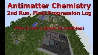 Antimatter Chemistry 2nd Run, Final Progression Log