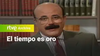 El tiempo es oro: Programa 160 | RTVE Archivo