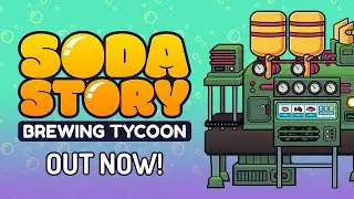 Soda Story - Brewing Tycoon - Trailer