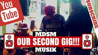MDSM MUSIK - OUR SECOND GIG!!!