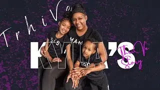Kyla's ThriVe Story