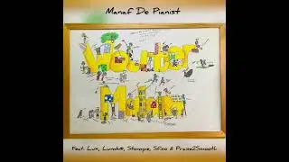 Wouter Malan (Feat. Lux, Lumk@, Stompie, Sfiso & Praise2Smooth)