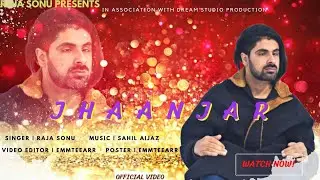 Jhaanjar new top hit kashmiri song by Raja Sonu the blind singer
