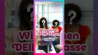 Wir suchen DEINE Klasse