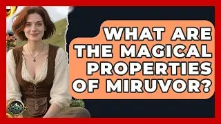 What Are The Magical Properties Of Miruvor? - Test