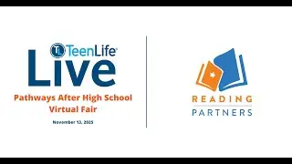 Reading Partners - TeenLife LIVE Pathways After High School Virtual Fair November 2025