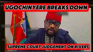 Ugochinyere BREAKS DOWN Supreme Court Judgement on Rivers.  @SYMFONI @NedMedia