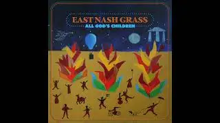East Nash Grass - Git Along Little Yearlings (Official Audio)