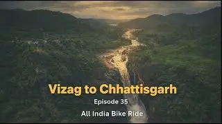 Vizag to Chhattisgarh | Through Araku Valleys & Duduma Waterfalls | EP 35 | #araku #chhattisgarh