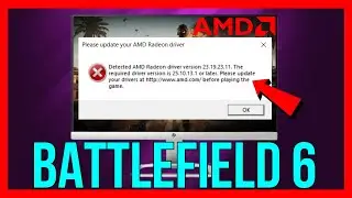How to FIX Battlefield 6 Please Update Your AMD Radeon Driver (VERY EASY)