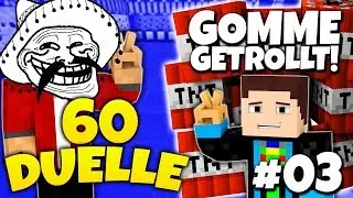 GOMME GETROLLT :D *haha* - MINECRAFT 60 DUELLE #3 - GOMMEHD VS. FR3AKZ [XXL]