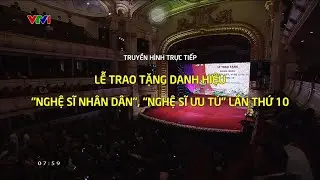 [Trực Tiếp] Lễ Trao Tặng Danh Hiệu Nghệ Sĩ Nhân Dân, Nghệ Sĩ Ưu Tú Lần Thứ 10 Năm 2024 | 06/03/2024