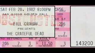 Grateful Dead - 2/20/82 - Golden Hall - San Diego Community ConcourseSan Diego, CA - aud