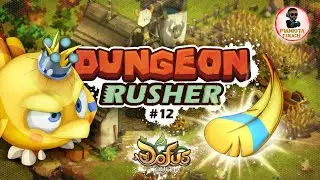 DUNGEON RUSHER TOFU REAL DOFUS TOUCH 2022 / PianistaTouch