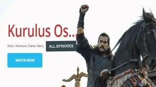 How To Watch KuruLus Osman ALL Seasons | Kayi family - KuruLus Osman Ghaazi ALL Episodes Online Free