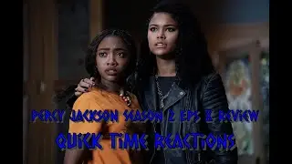 Percy Jackson and the Olympians Season 2 Eps 8 Review-Quick Time Reactions