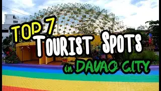 Top 7 Tourist Spots in Davao City