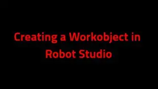 Создание рабочего объекта в Robot Studio