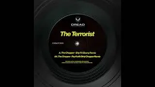 The Terrorist - Chopper (Ray Keiths Dirty Chopper Remix)