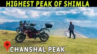 I LOST THIS ? AT CHANSHAL PASS 😢 | Chanshal Peak Himachal Pradesh