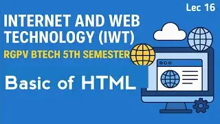 Basic of HTML in Detail | Hyper Text Markup language | Web Development | Lec 16
