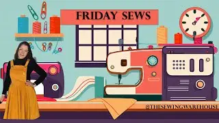 FridaySews 24-03-2023