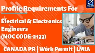 Electrical and electronics Engineer - Profile for Canada Work permit, LMIA & PR | NOC CODE 2133
