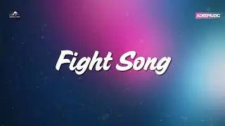 Rachel Platten - Fight Song (New Lyrics) | Adeemuzic
