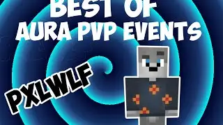 Best of PXLWLF | Aura PvP Events | by ExitexHD