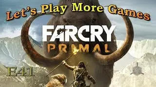 Far Cry Primal E41 - Shanma Cave