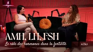 AMH, LH, FSH - 5 hormones clés qui peuvent tout changer en fertilité